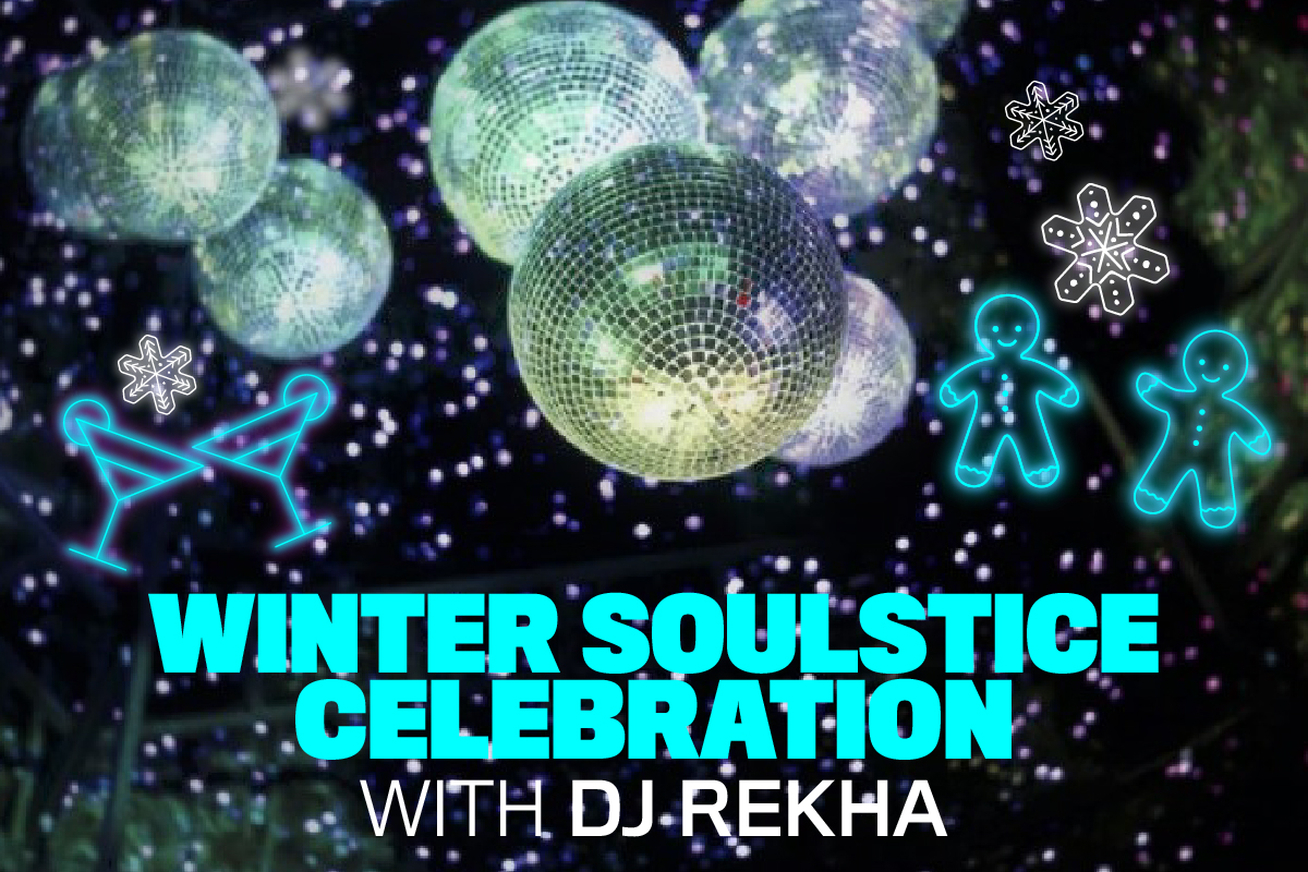 Photo depicts 6 disco balls with a dark background and glowing design. Reads Winter Soulstice Celebration with DJ Rekha